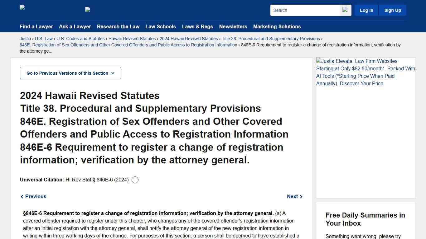 Hawaii Revised Statutes § 846E-6 (2024) - Requirement to register a change of registration information; verification by the attorney general. :: 2024 Hawaii Revised Statutes :: U.S. Codes and Statutes :: U.S. Law :: Justia